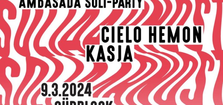 Flyer zur Ambasada Soli Party. Roter Text Solidarnost in Wellenform auf weißem Hintergrund Darauf die Namen der DJs, Party am 9.3.2024 ab 22 Uhr im Südblock Admiralstraße 1-2 in 10999 Berlin