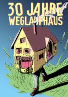 Poster: 30 Jahre Weglaufhaus (c) Weglaufhaus Villa Stöckle